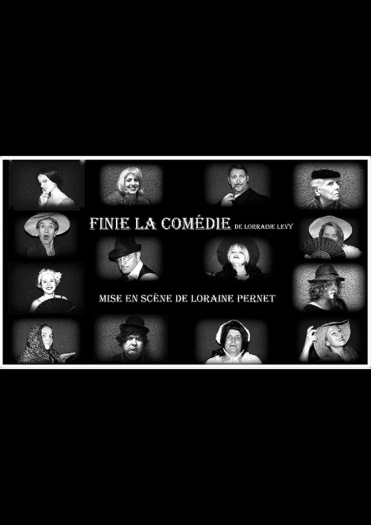 Finie la comédie, de Lorraine Levy